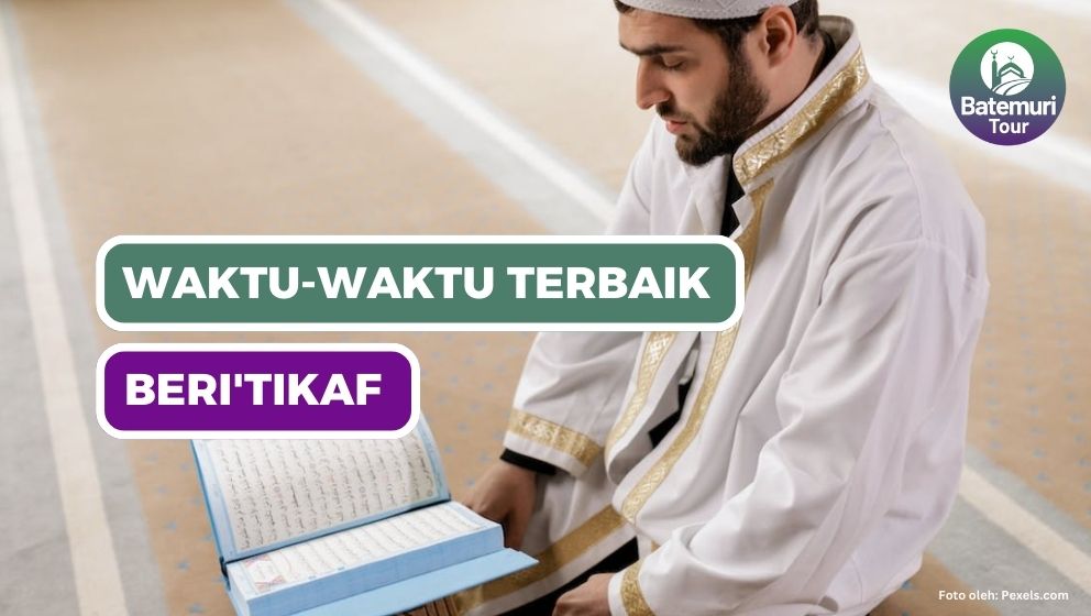 Berikut Waktu-waktu  yang Dianjurkan untuk I’tikaf